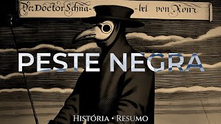 Peste Negra Entenda Como DESTRUIU a Europa Resumindo em 5 Minutos [upl. by Lladnew]