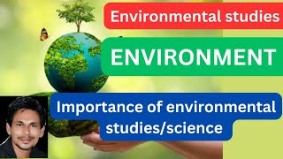 Importance of environmental studiesImportance of environmental scienceenvironmental studies [upl. by Eimia637]