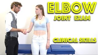 Elbow Exam  Orthopaedic OSCE  Clinical Skills  Dr Gill [upl. by Rojas635]