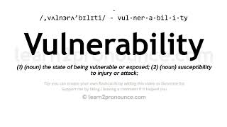 Vulnerability pronunciation and definition [upl. by Aiello]