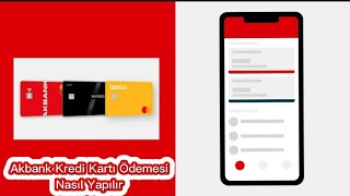 Akbank Kredi Kartı Ödemesi Nasıl Yapılır  Akbank Mobil Kredi Kartı Ödeme [upl. by Snebur]