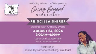 Going Beyond Simulcast with Priscilla Shirer [upl. by Berti]