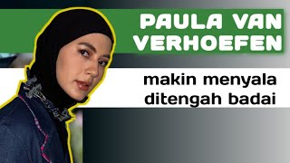 badai menghantam makin semangat meladang  PAULA VAN VERHOEFEN [upl. by Irollam]