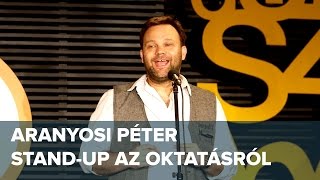 A kiugrott történelemtanár  Standup  Aranyosi Péter [upl. by Denn]