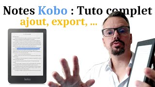 Notes sur liseuse Kobo  tuto ajouter exporter les annotations etc [upl. by Haney]