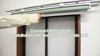 Compact Roller Blinds installation with Brackets for Curtain Rail [upl. by Yatnuahc]