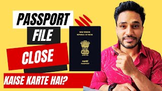 passport file close kaise kare [upl. by Sucirdor713]