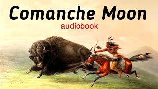 Comanche Moon audiobook chapter 28 BEST WESTERN [upl. by Marillin]