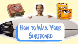 How to Wax a Surfboard [upl. by Okika996]