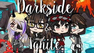 •Darkside amp Ignite• °glmv° gacha life\\  luluampalan [upl. by Donelson]