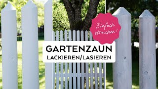 Gartenzaun lackierenlasieren  StepbyStep [upl. by Liw330]