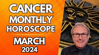 Cancer Horoscope March 2024  Some Brand New Approaches Appeal [upl. by Lrae]