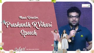 Music Director Prashanth R Vihari Speech  Sehari​ Pre Release Event  Shreyas Media [upl. by Ezitram]