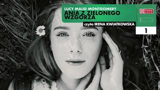 Ania z Zielonego Wzgórza 01  Lucy Maud Montgomery  Audiobook po polsku [upl. by Navonoj]