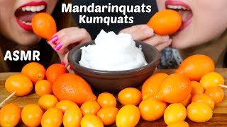 ASMR KUMQUATS amp MANDARINQUATS  WHIPPED CREAM 리얼사운드 먹방 kinkan 金柑  KimampLiz ASMR [upl. by Wanids756]