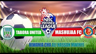 🔴LIVE TABORA UNITED Vs MASHUJAA FC LIGI KUU TANZANIA BARA [upl. by Ahsaek956]