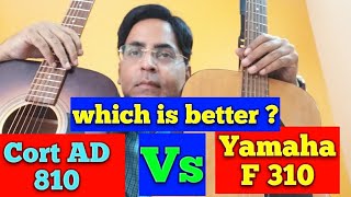 Yamaha F310 Vs Cort AD 810  Review and comparison which is better [upl. by Kettie]