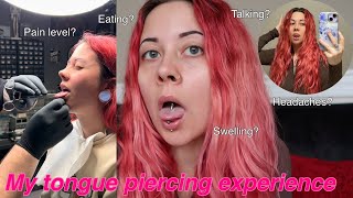 TONGUE PIERCING WHAT TO EXPECT  pain level healing process [upl. by Hcnarb262]