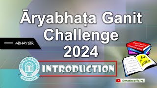 Aryabhata Ganit challenge 2024  AGC 2024  Introduction [upl. by Aynotan]