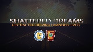 Shattered Dreams Distracted Driving Changes Lives [upl. by Iago]