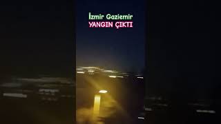 İzmirde Gaziemir yangın çıktı keşfet keşfetteyiz izmir gaziemir yangın fyp fypシ゚viral [upl. by Eolande421]