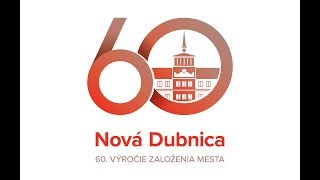 Nová Dubnica  60 výročie založenia mesta [upl. by Iot]