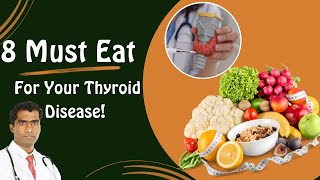 8 Must Eat For Your Thyroid Disease healthythyroid thyroidtips thyroidwellness [upl. by Lohse]