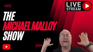 The Michael Malloy Show Stream [upl. by Mahon]