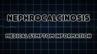 Nephrocalcinosis Medical Symptom [upl. by Illil]