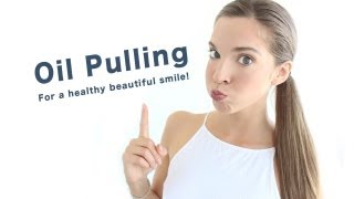 HOW TO OIL PULL for naturally white teeth amp a healthy body [upl. by Llekcm]