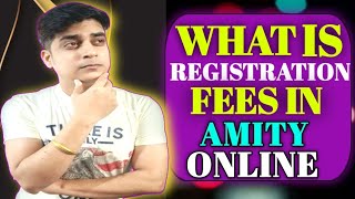 What is Registration Fees in Amity Online samtechnicalguru amityonline amity onlinedegree [upl. by Imojean413]