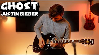 Ghost  Justin Bieber  Electric Guitar Cover [upl. by Tuinenga]