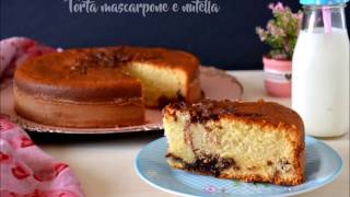 TORTA MASCARPONE E NUTELLA ricetta facile e golosissima [upl. by Horsey]