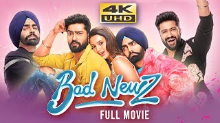 Bad Newz 2024 Hindi Full Movie  Starring Vicky Kaushal Triptii Dimri Ammy Virk [upl. by Lenssen]