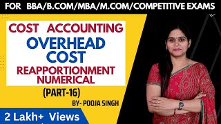 Reapportionment Of Overhead  Reapportionment Of Service Department Cost  Meaning  BCom  BBA [upl. by Aikal]