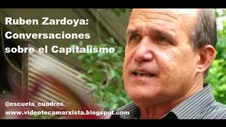 Rubén Zardoya Conversaciones sobre el Capitalismo [upl. by Ymiaj]