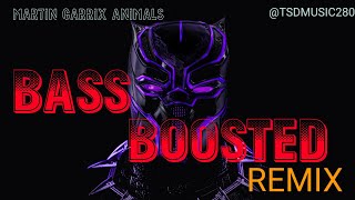 MARTIN GARRIX  ANIMALS BASS BOOSTEDREMIX [upl. by Zeiger399]