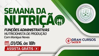 Semana da Nutrição – Funções Administrativas  Nutricionista de Produção Profª Monique Neves [upl. by Halli442]