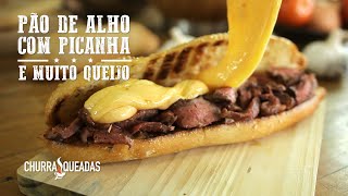 Pão de Alho com Picanha I Churrasqueadas [upl. by Czarra]