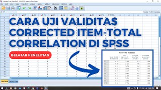 Cara Melakukan Uji Validitas Correcteed Item  Total Correlation Dengan SPSS [upl. by Hgieleak]