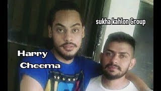 Harry Cheema Gangster sukha kahlon Group [upl. by Ogir976]