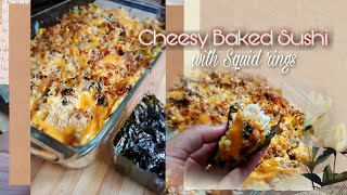 EASY CHEESY SUSHI BAKE with Squid ring  BUDGET FRIENDLY RECIPE  my version [upl. by Gnirol492]