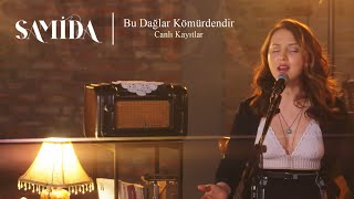 Samida  Bu Dağlar Kömürdendir [upl. by Karina601]