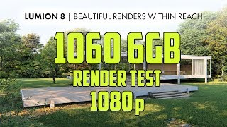 Lumion 8  GTX 1060 6gb Render Test 1080p 60fps [upl. by Friday484]