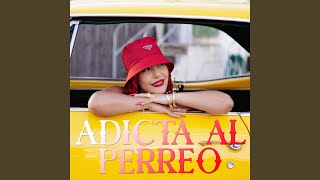 Adicta al Perreo [upl. by Asillam100]