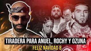 URGENTE  ARCANGEL FELIZ NAVIDAD 8  TIRAERA A ROCHY ANUEL OZUNA Y TEKASHI [upl. by Yro]