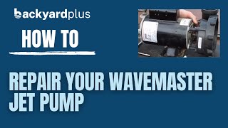 How To Wavemaster Jet Pump Repair 10 Simple Steps [upl. by Cone953]