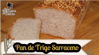 Pan de Trigo Sarraceno SIN GLUTEN [upl. by Razaele181]