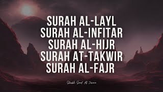 Surah AlLayl Surah AlInfitar Surah AlHijr Surah AtTakwir Surah AlFajr Sheikh Saud Al Jumaa [upl. by Bacon604]