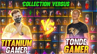 TONDE GAMER VS TITANIUM GAMER😱  COLLECTION VERSUS  TITANIUM GAMER [upl. by Idna403]